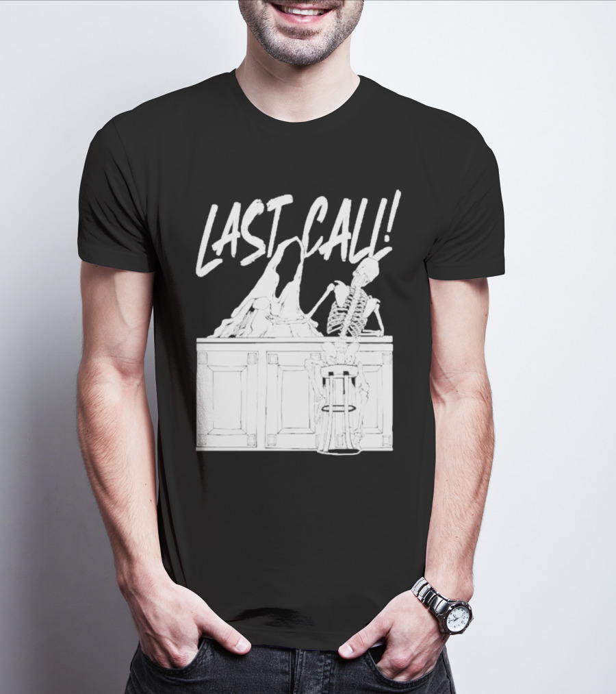 LAST CALL SKELETON SITTING AT BAR T-Shirt