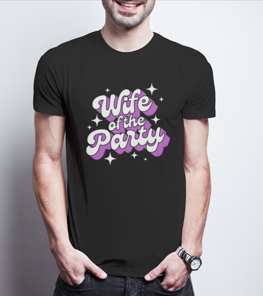 Wife Of The Party T-Shirt