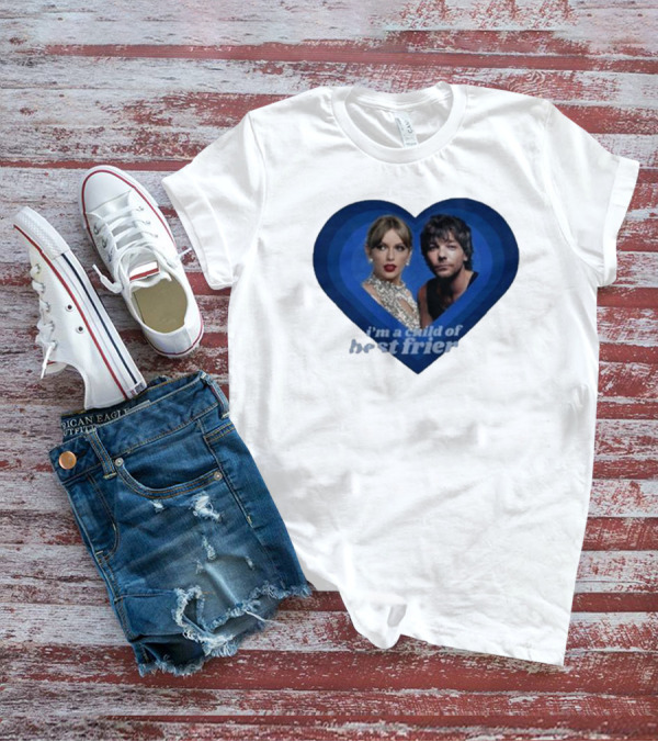 Lourry9128 I’m A Child Of Best Friends Louaylor Heart T-Shirt
