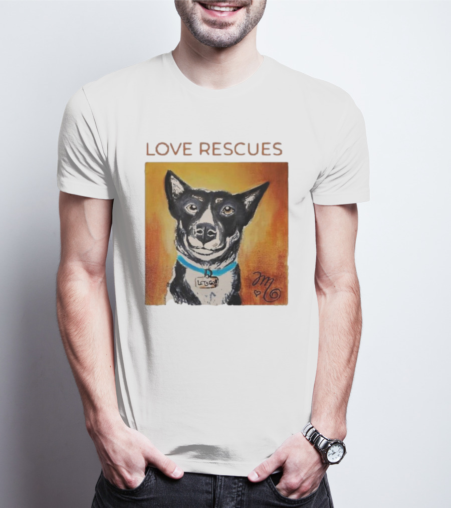 Love Rescues Let Go Dog T-Shirt