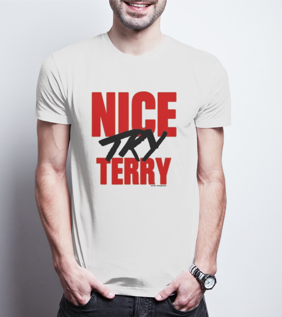 Nice Try Terry Text T-Shirt