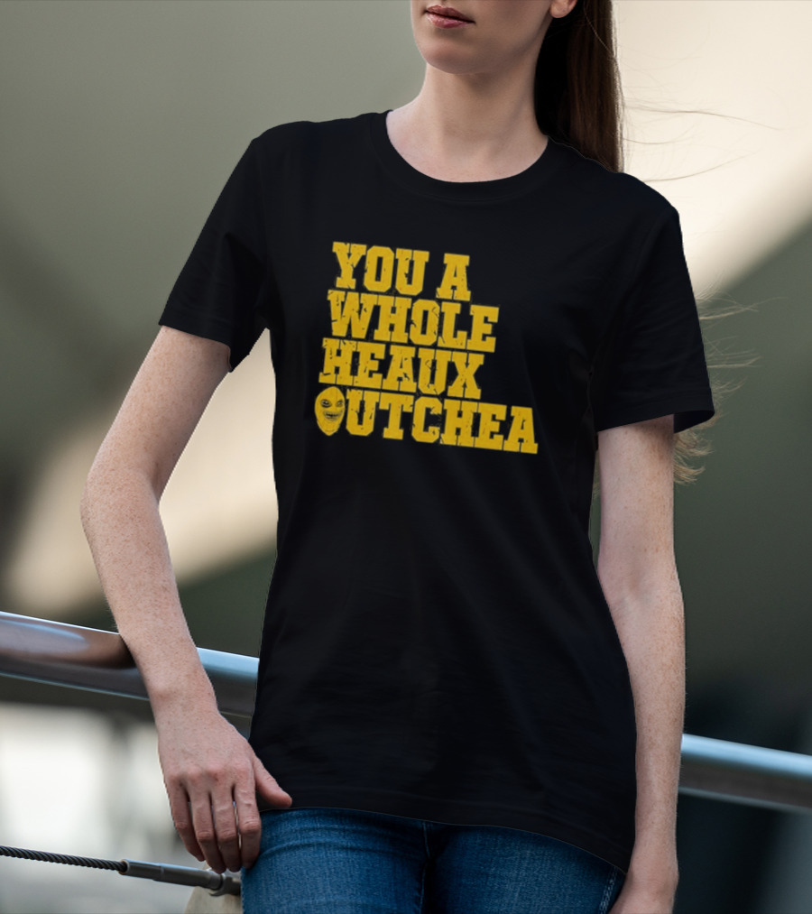 You A Whole Heaux Outchea Yellow Bold Text With Joker Face T-Shirt