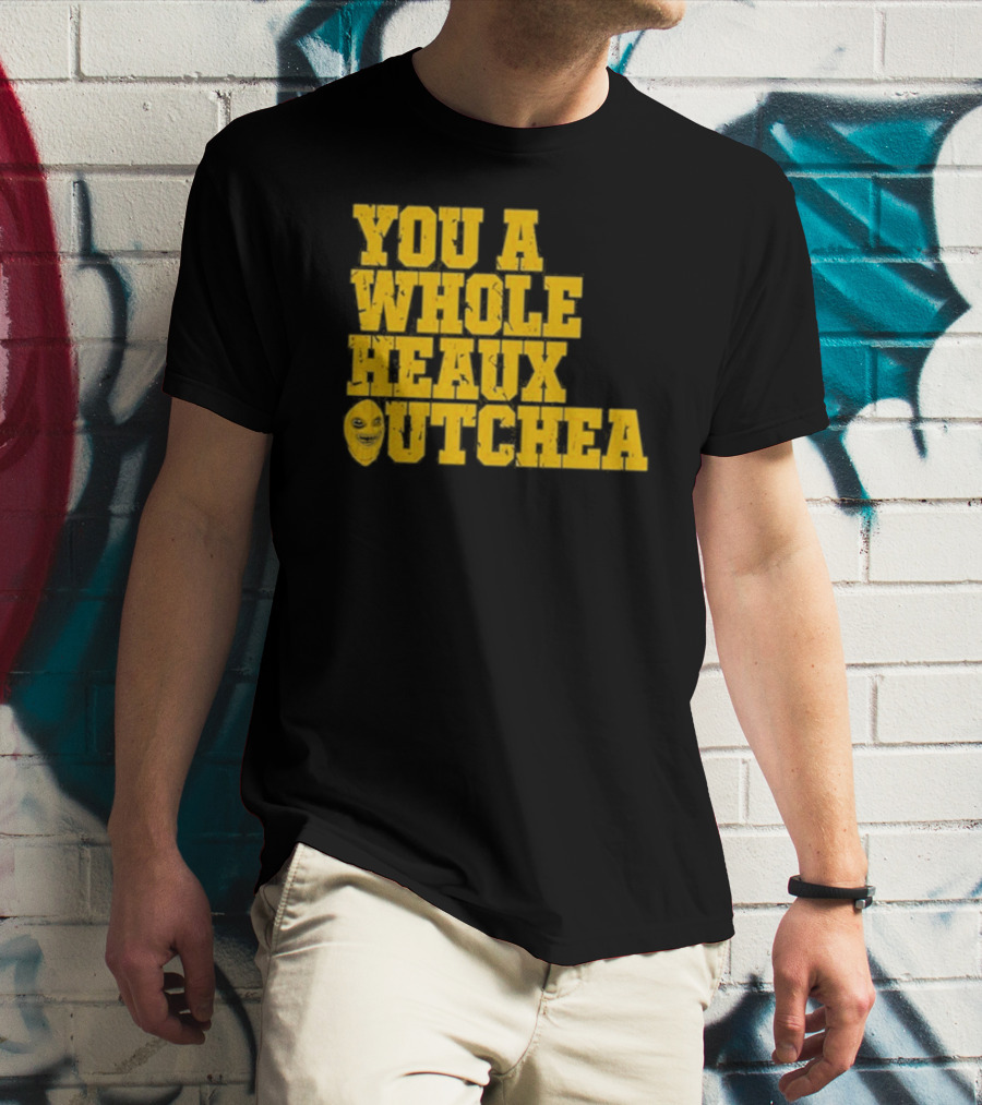 You A Whole Heaux Outchea Yellow Bold Text With Joker Face T-Shirt