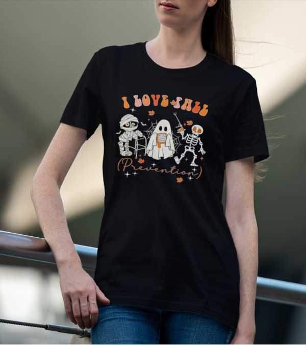 I Love Fall Prevention Groovy Retro Skeleton Mummy Physical Therapy T-Shirt