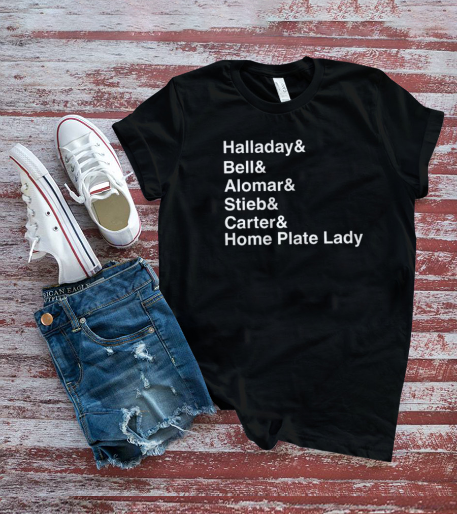 Halladay Bell Alomar Stieb Carter Home Plate Lady Toronto Baseball Legends T-Shirt