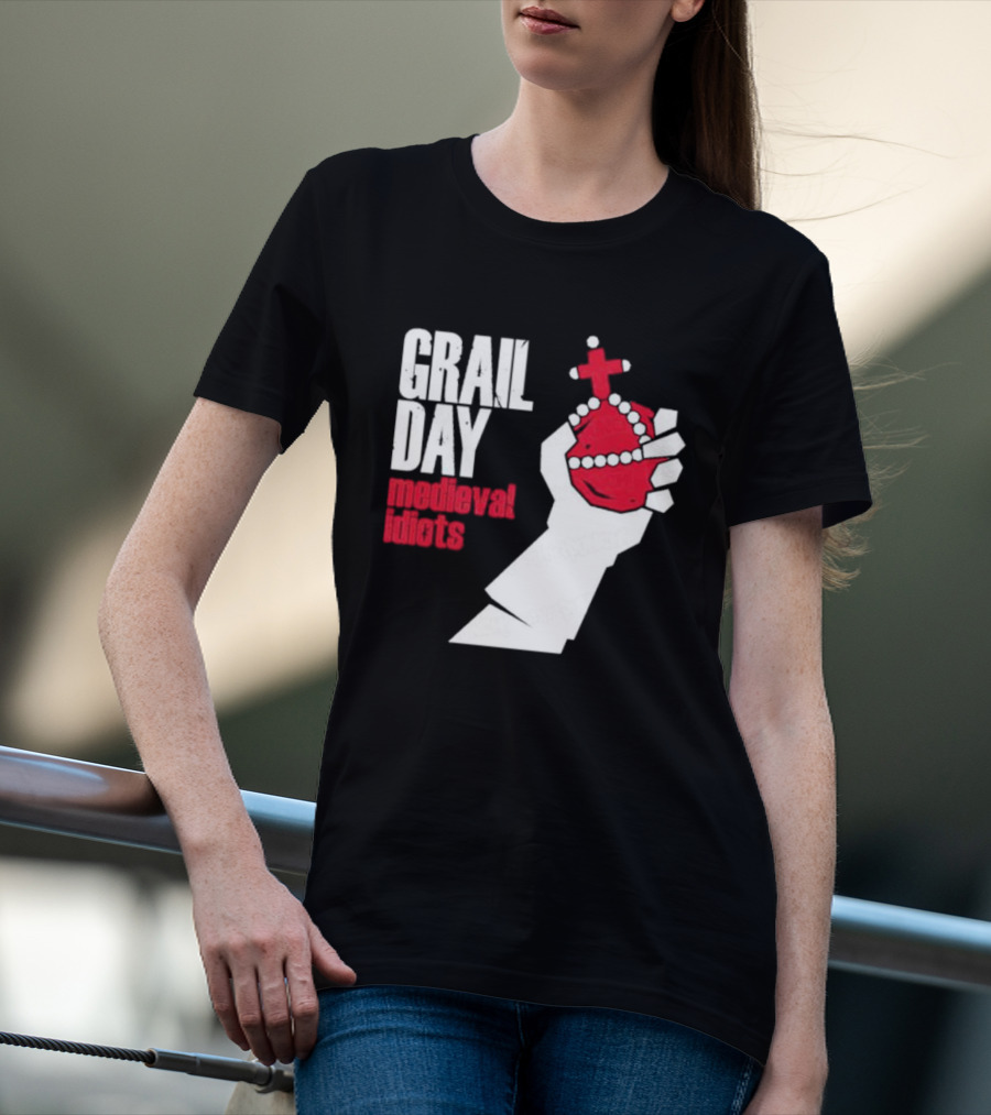 Grail Day Medieval Idiots T-Shirt