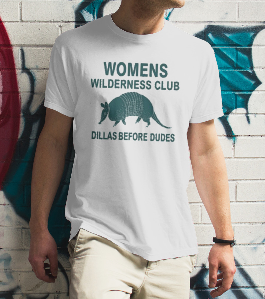 Womens Wilderness Club Dillas Before Dudes Armadillo T-Shirt