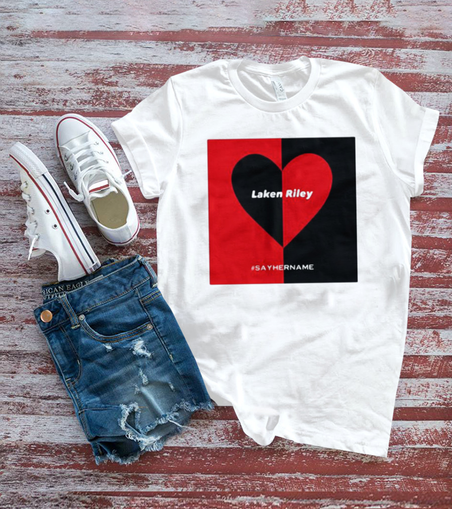 Laken Riley Heart #SayHerName T-Shirt