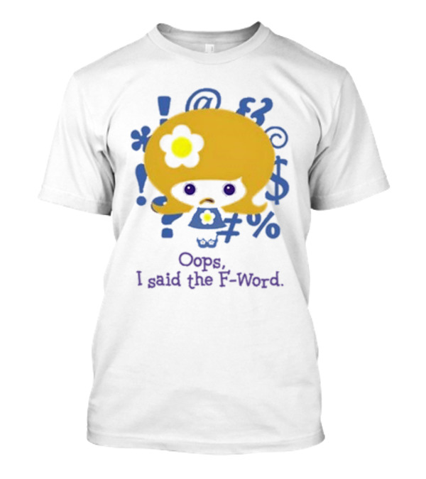 Aaron Rare Oops I Said The F-Word Cute Character With Symbols T-Shirt