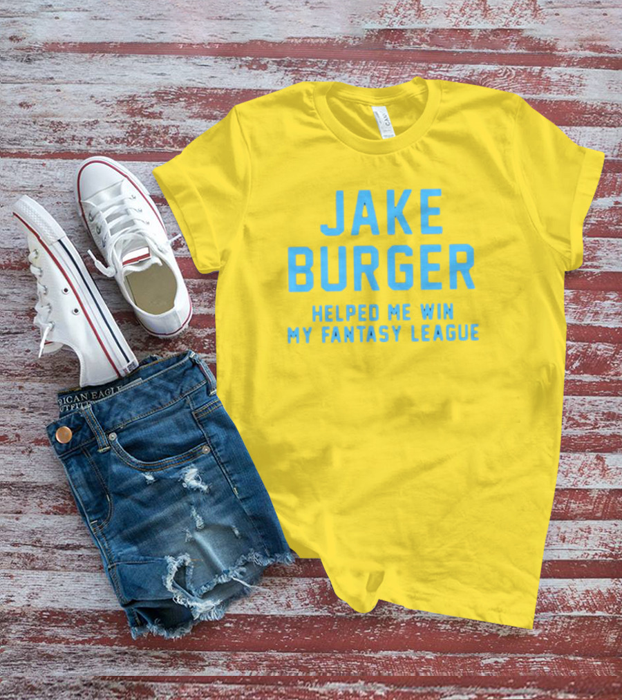 Jake Burger Helped Me Win My Fantasy League Sports Success T-Shirt