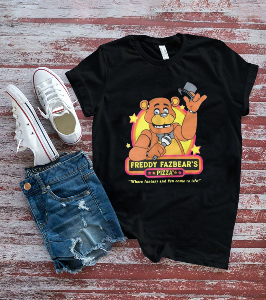 Freddy Fazbear’s Pizza Where Fantasy And Fun Come To Life Five Nights At Freddy’s T-Shirt