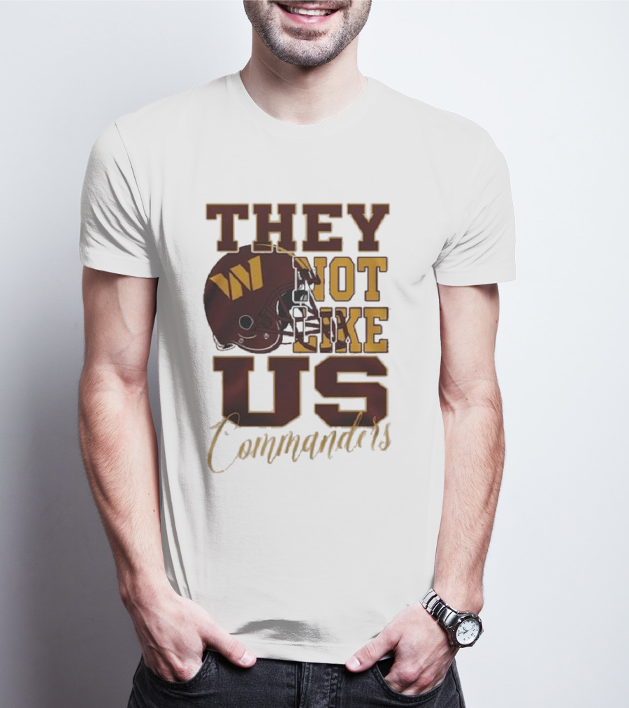 They Not Like Us Commanders Football Helmet T-Shirt