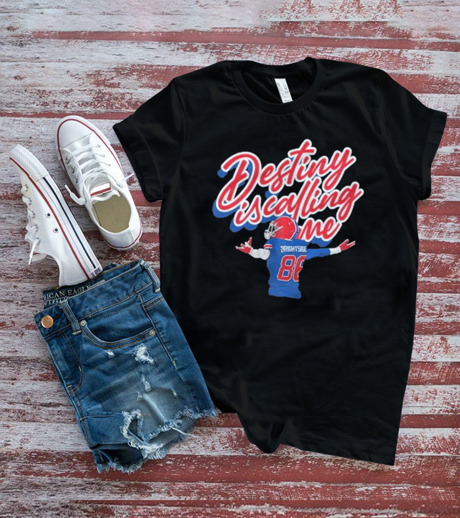 Brightside 26 Eager Eyes Destiny Is Calling Me Football 88 T-Shirt