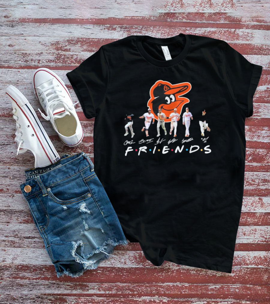 Friends Baltimore Orioles Baseball Players With Signatures T-Shirt
