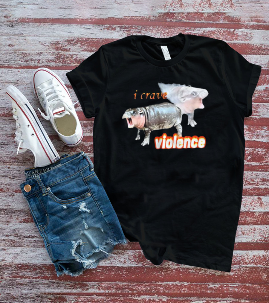 Snazzyseagull I Crave Violence Moo Deng Animal Hybrid Creatures T-Shirt