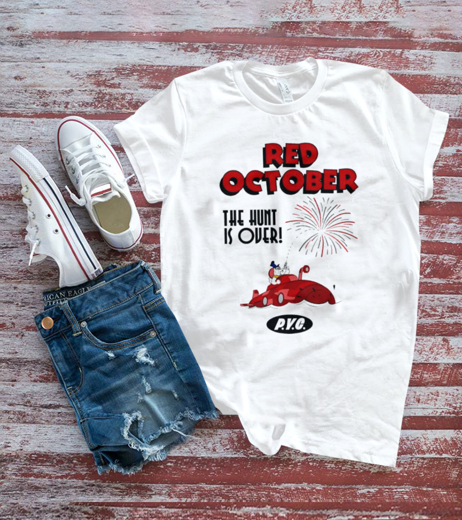 Philadelphia Phillies Red October The Hunt Is Over P.V.G T-Shirt