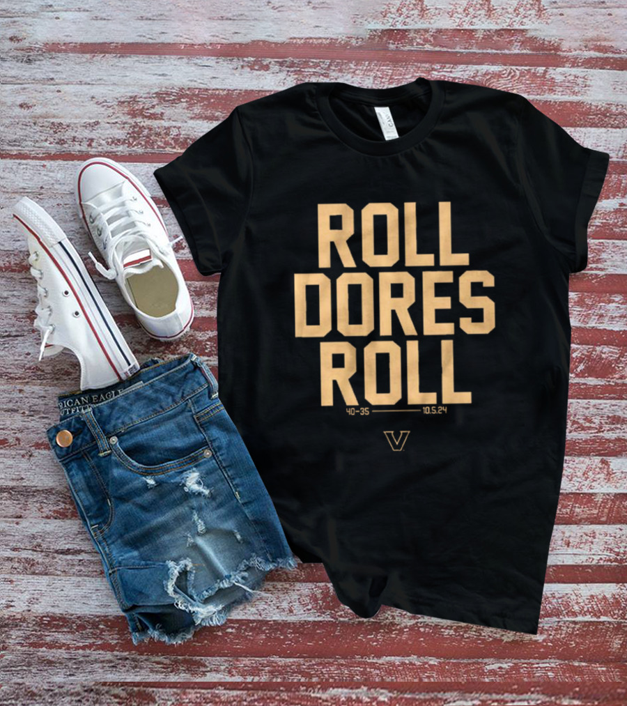 Roll Dores Roll 40-35 Vanderbilt Commodores 10.5.24 T-Shirt