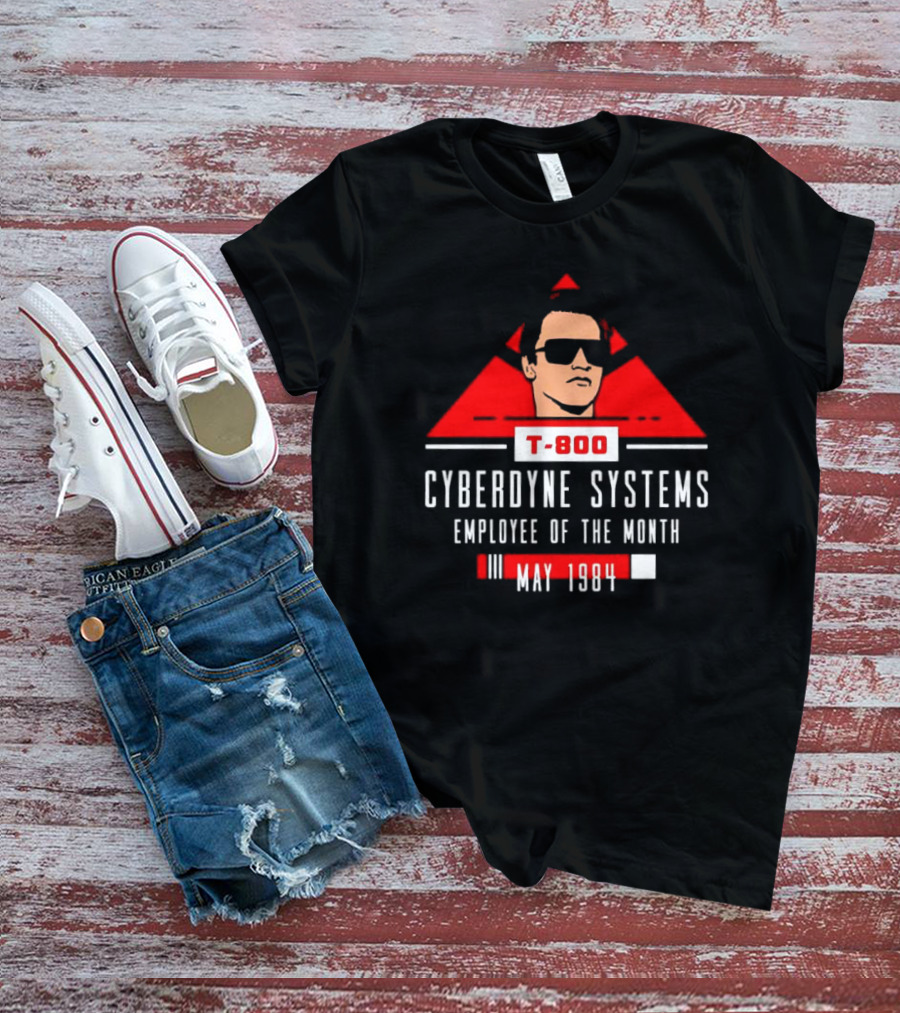T-800 Cyberdyne Systems Employee Of The Month May 1984 T-Shirt