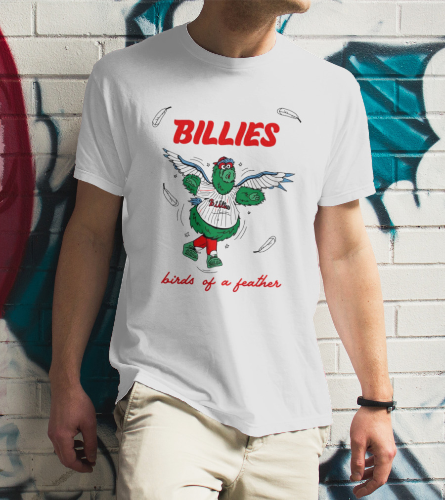 Billies Birds Of A Feather Philadelphia Phillies Phanatic T-Shirt