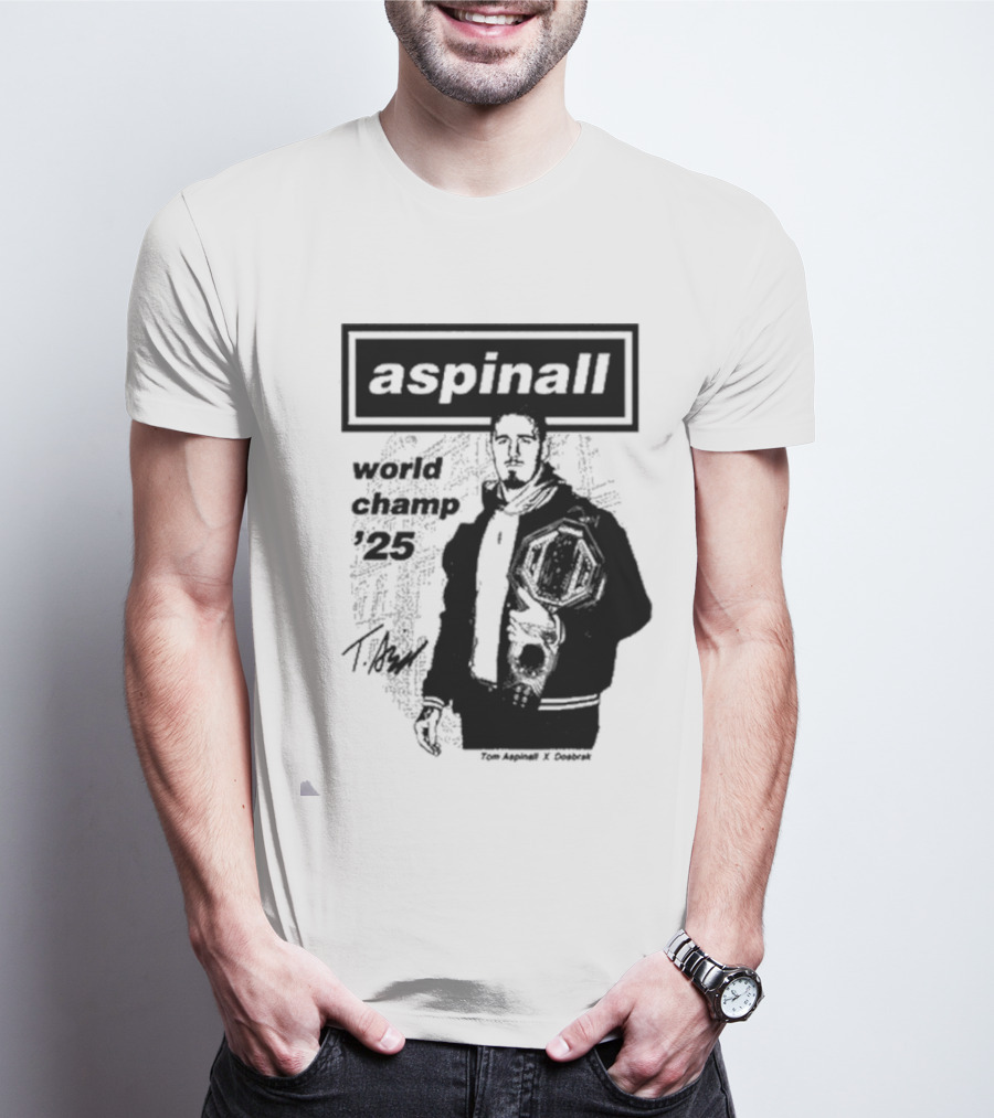 Aspinall World Champ ’25 Tomaspinal X Dosbark T-Shirt