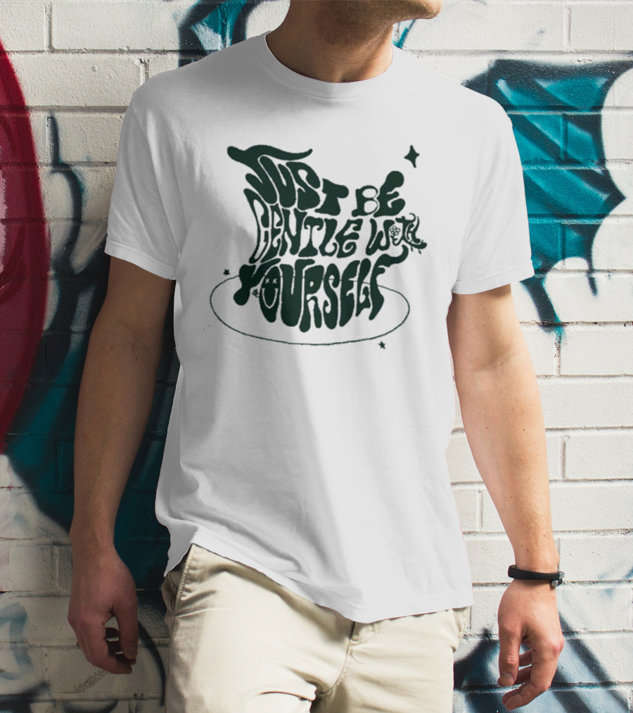 Just Be Gentle With Yourself Bini Colet Ofc You Did Well T-Shirt