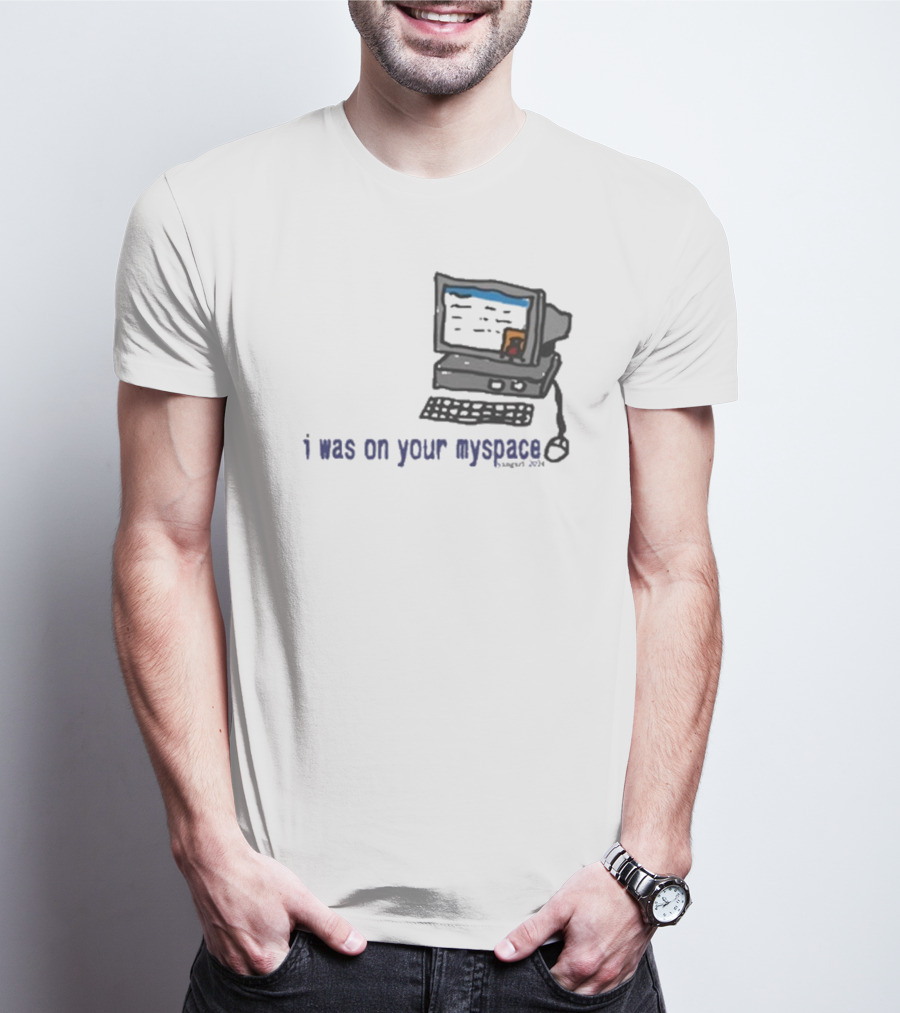 Macdoogle I Was On Your Myspace Computer Retro T-Shirt