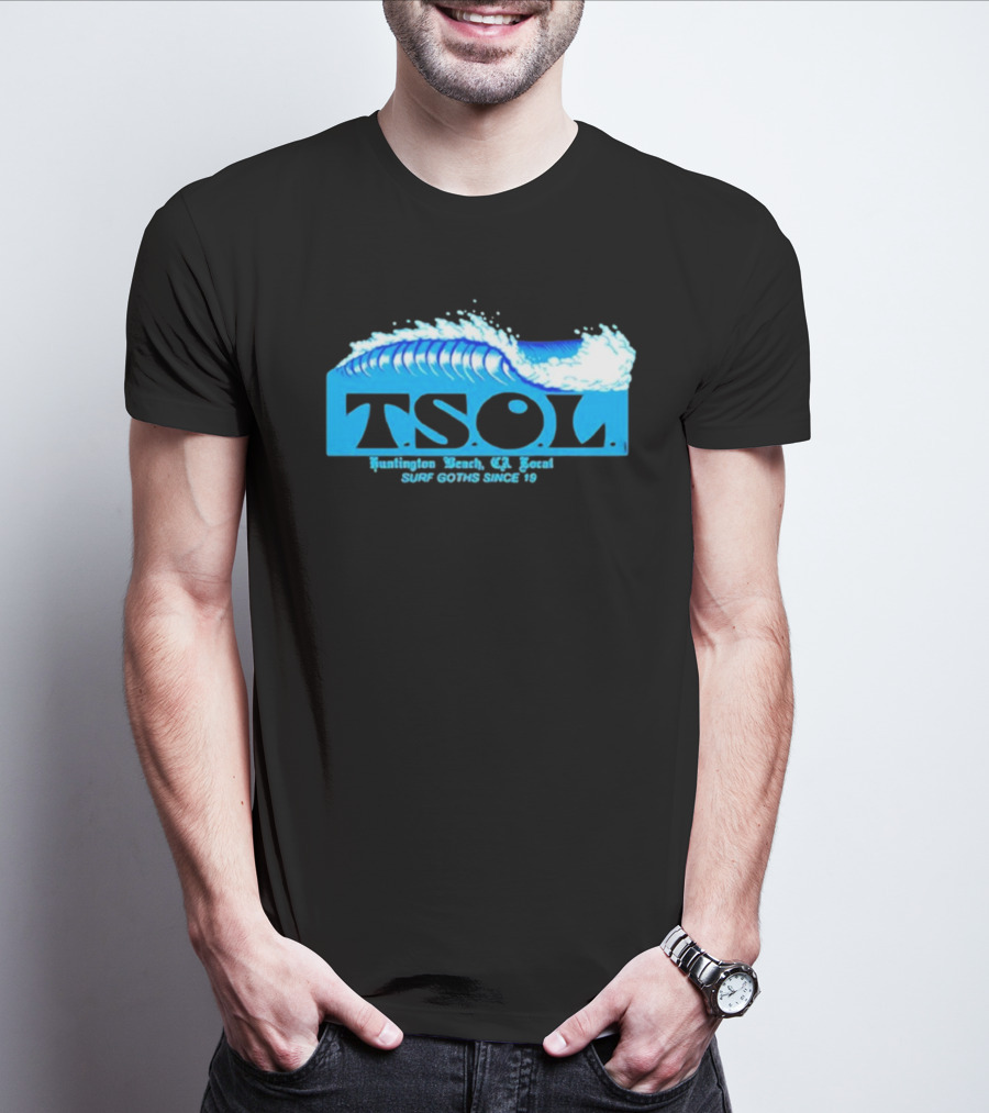 TSOL Surf Goths Huntington Beach CA Local Since 19 T-Shirt
