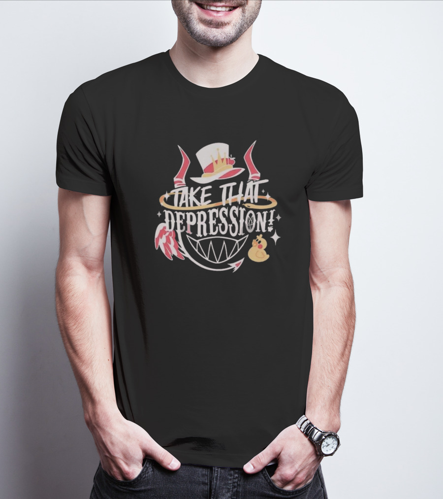 Hazbin Hotel Take That Depression Lucifer Hat Wings Duck T-Shirt