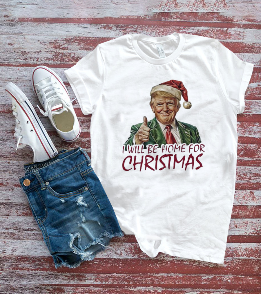 I Will Be Home For Christmas Santa Hat Thumbs Up T-Shirt
