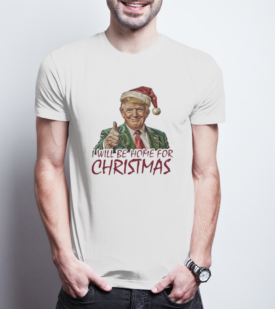 I Will Be Home For Christmas Santa Hat Thumbs Up T-Shirt