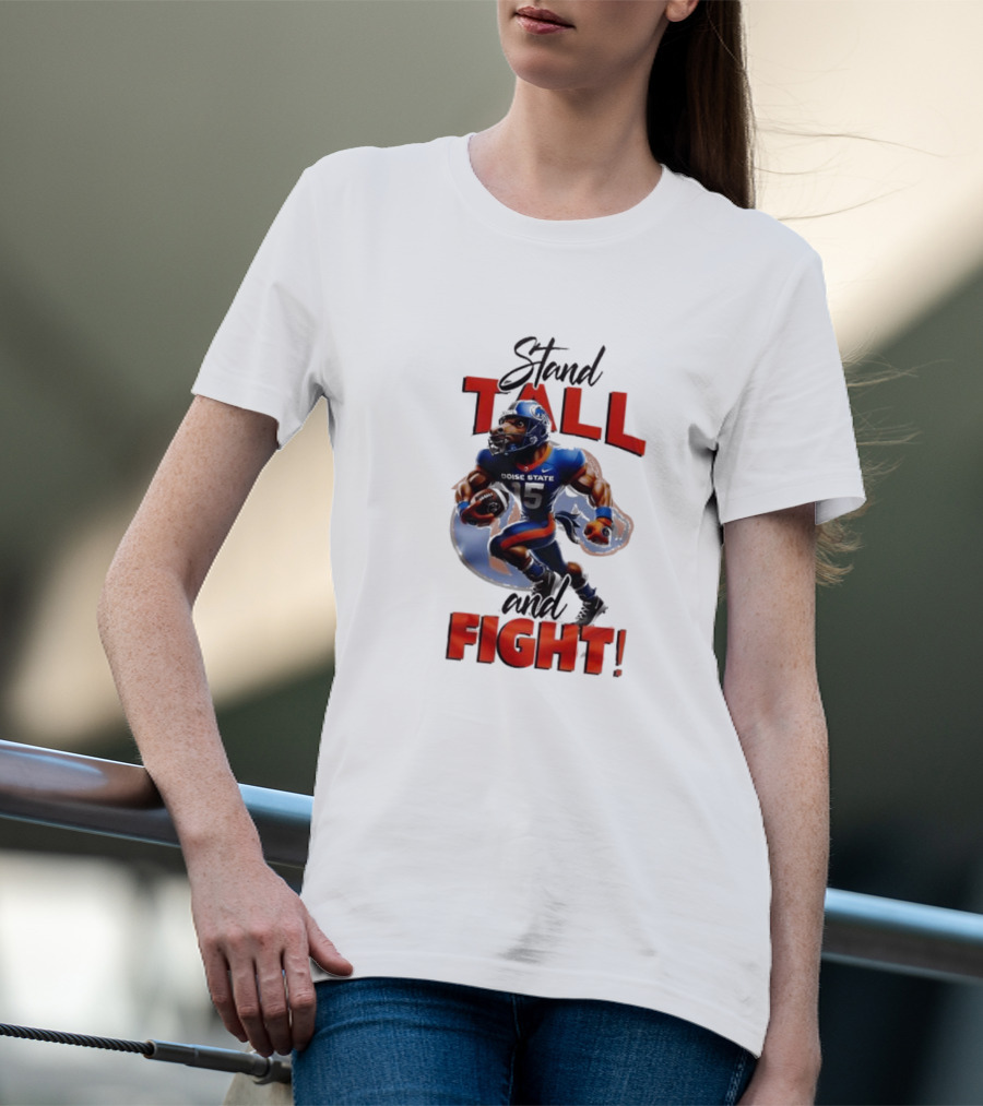 Boise State Stand Tall And Fight Broncos Mascot T-Shirt