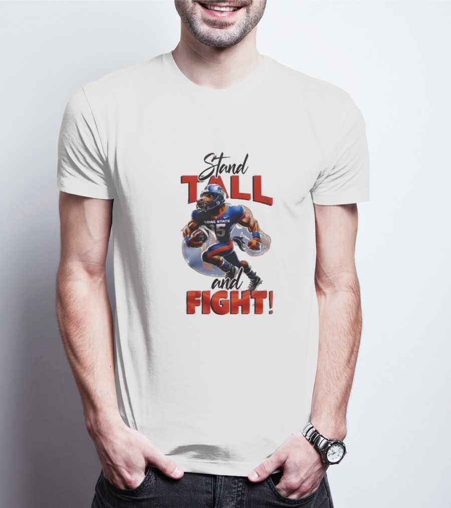 Boise State Stand Tall And Fight Broncos Mascot T-Shirt