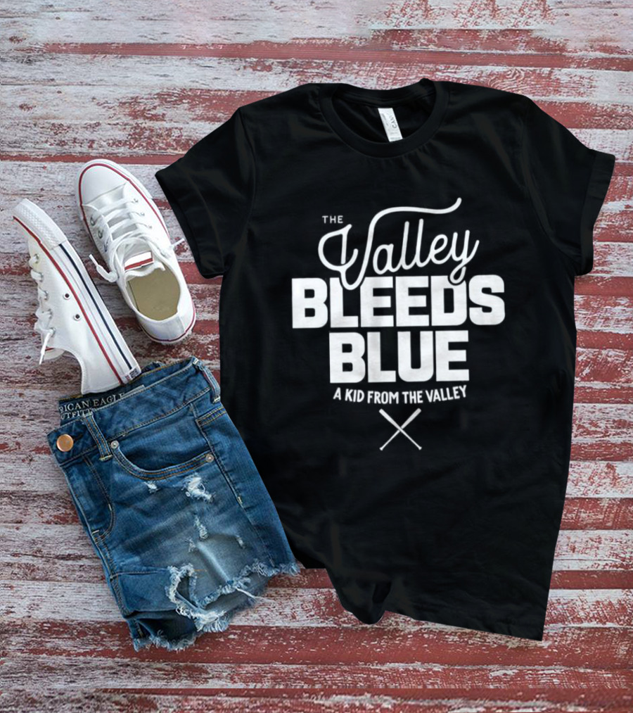 The Valley Bleeds Blue A Kid From The Valley Dodgers T-Shirt