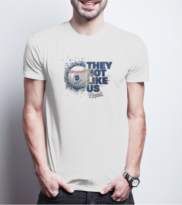 Kansas City Royals They Not Like Us Baseball T-Shirt