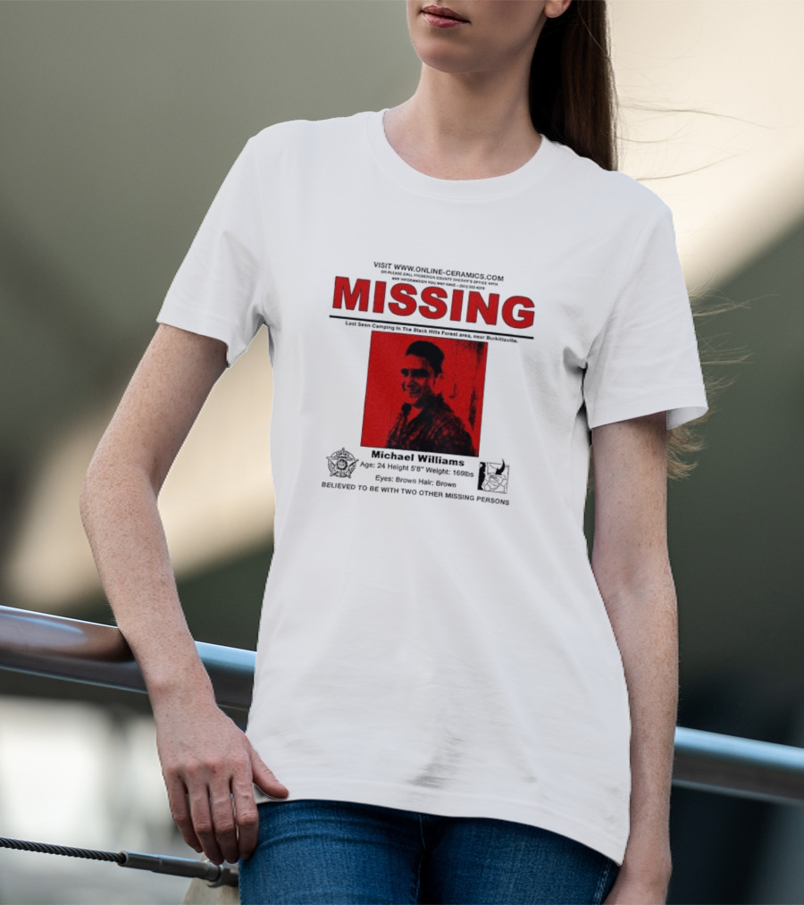 Missing Michael Williams Last Seen Camping In Black Hills Forest Blair Witch Project Online Ceramics T-Shirt