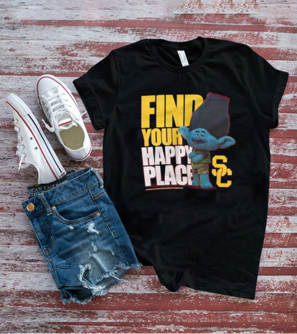 USC Trojans Find Your Happy Place SC Branch Trolls T-Shirt