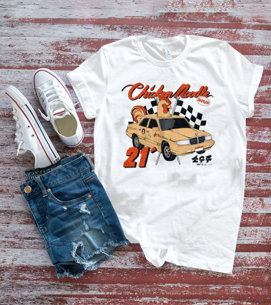 Chicken Noodle Soup Sowoozoo 21 Car Racing T-Shirt
