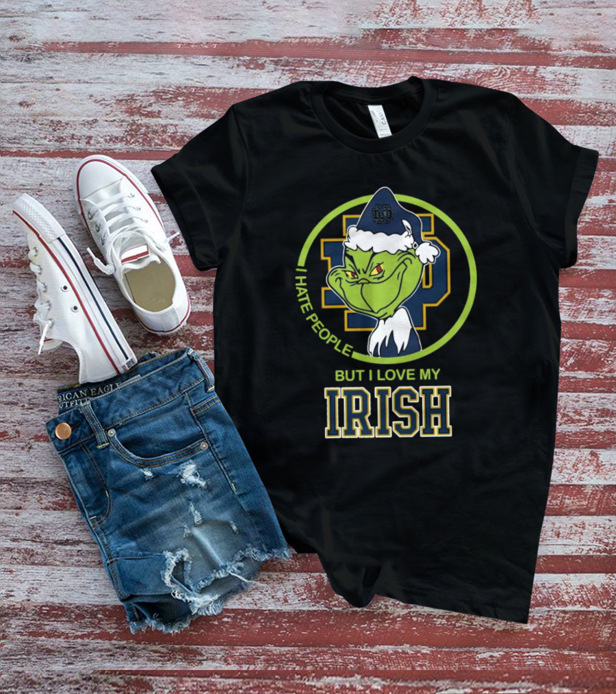 Grinch I Hate People But I Love My Notre Dame Irish T-Shirt