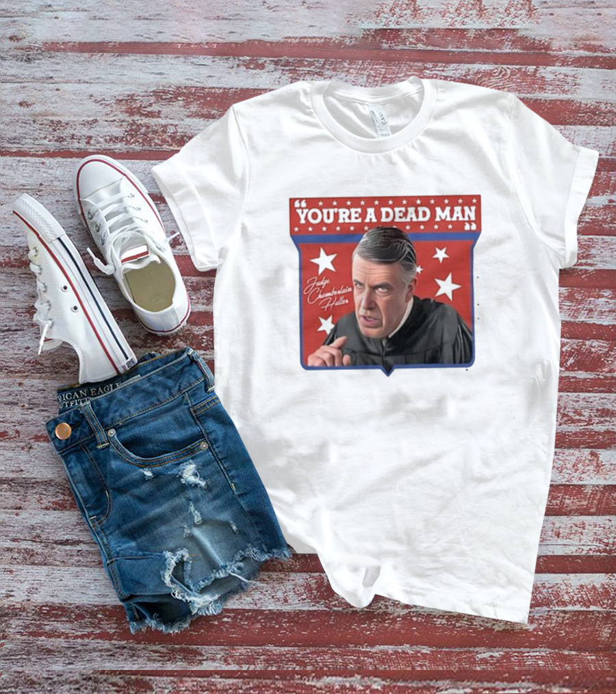 Judge Chamberlain Haller You're A Dead Man Vintage Starry T-Shirt