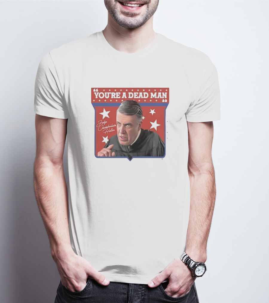 Judge Chamberlain Haller You're A Dead Man Vintage Starry T-Shirt