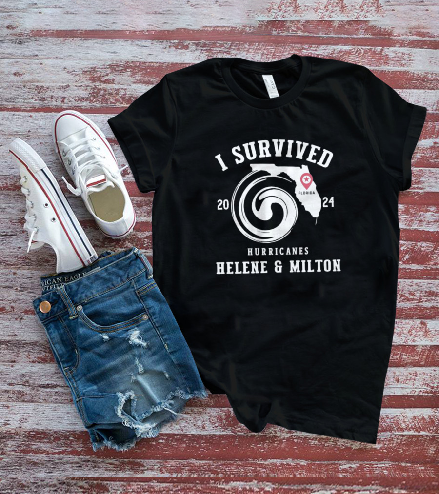 I Survived Hurricanes Helene And Milton Florida T-Shirt