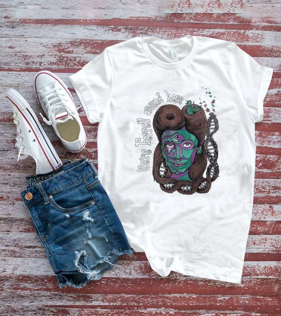 We're Ferrell Around Here Mosaic Face With Twists T-Shirt