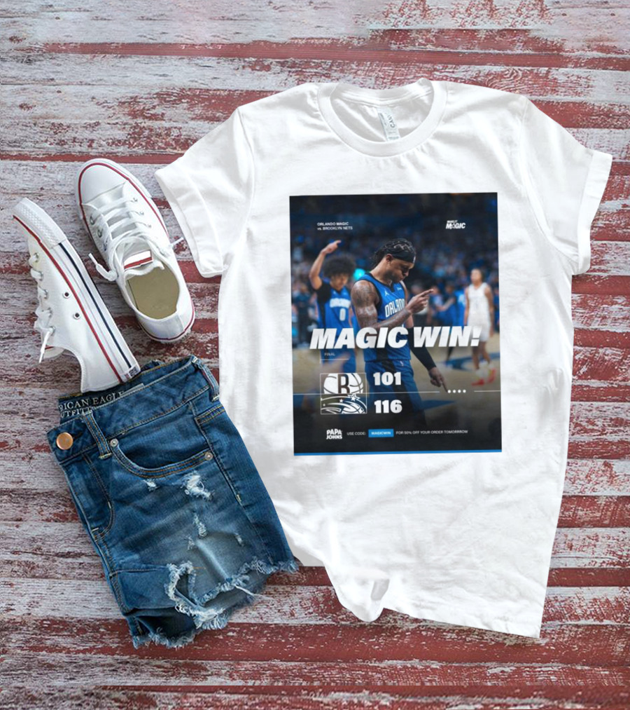 Orlando Magic Victory 116-101 Over Brooklyn Nets - Magic Win Promotional Offer T-Shirt