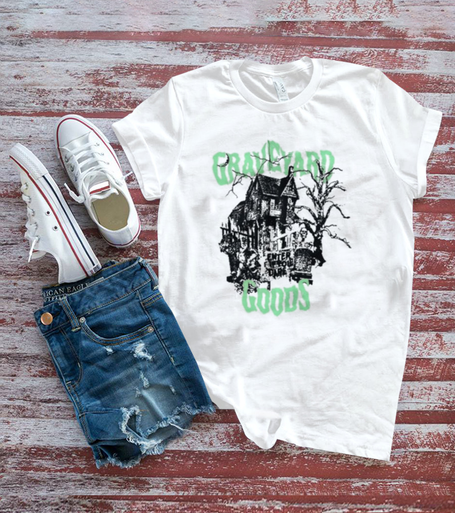 Graveyard Goods Enter If You Dare House Of Mold T-Shirt