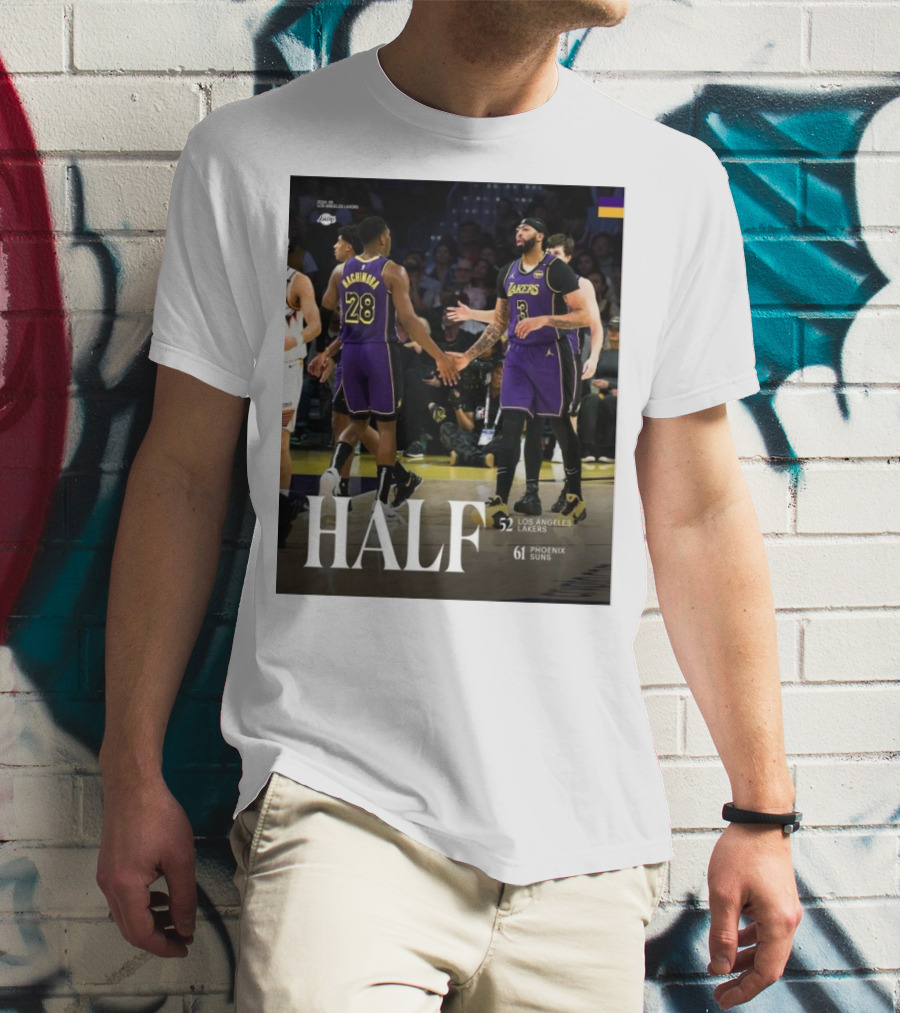 HALF 52 Los Angeles Lakers 61 Phoenix Suns T-Shirt