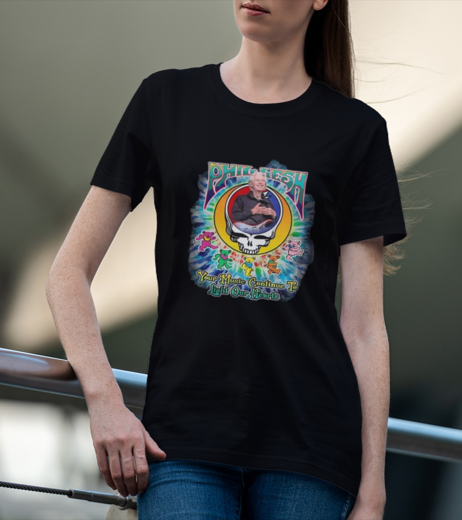 Phil Lesh Your Music Continue To Light Our Hearts Grateful Dead Bears T-Shirt