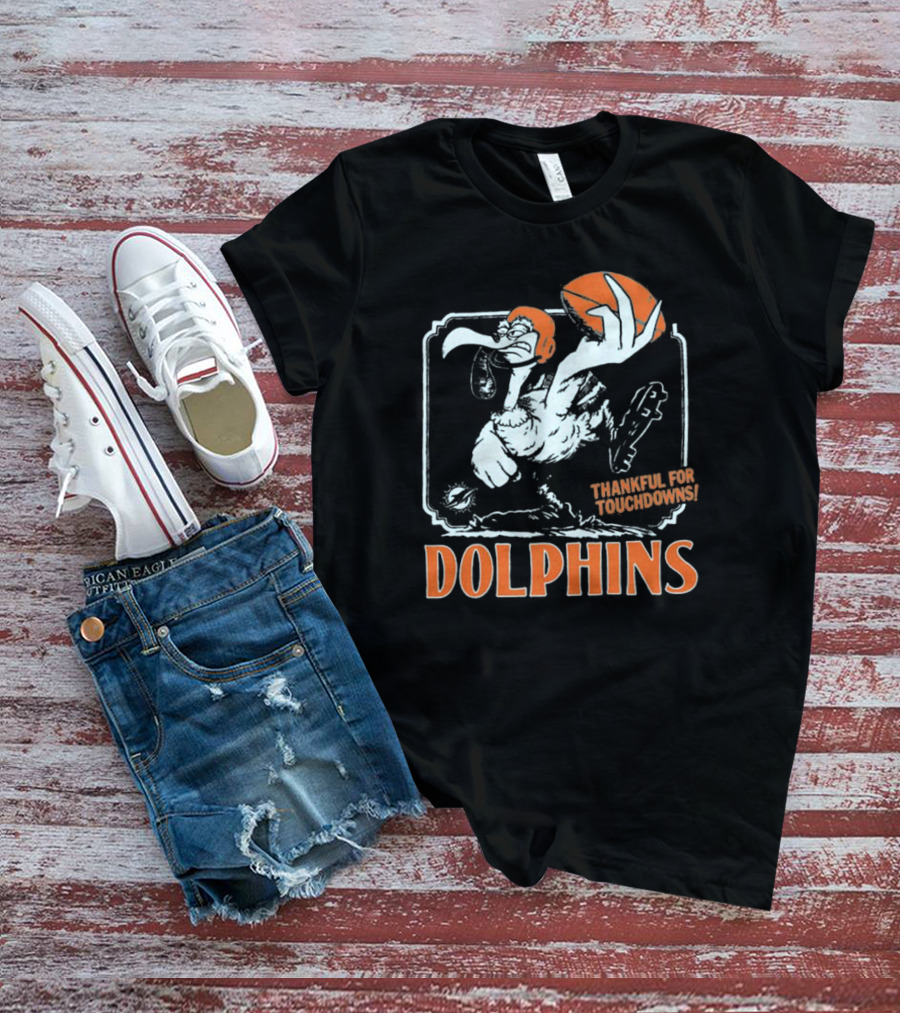 Miami Dolphins Thankful For Touchdowns Football Bird T-Shirt