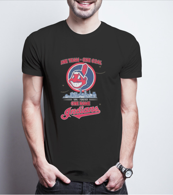 One Team One Goal 1894 Forever One Name Cleveland Indians T-Shirt