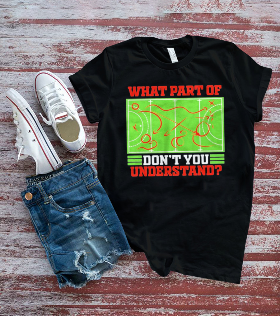 What Part Of Don't You Understand Sports Strategy Diagram T-Shirt