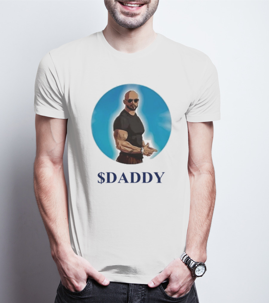 Andrew Tate $Daddy T-Shirt